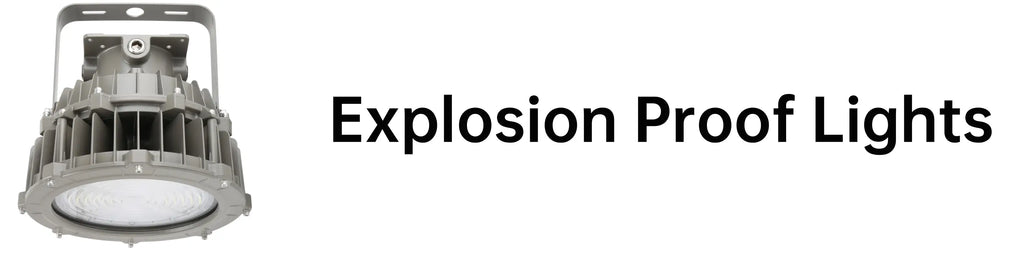 LED Explosion Proof Lights